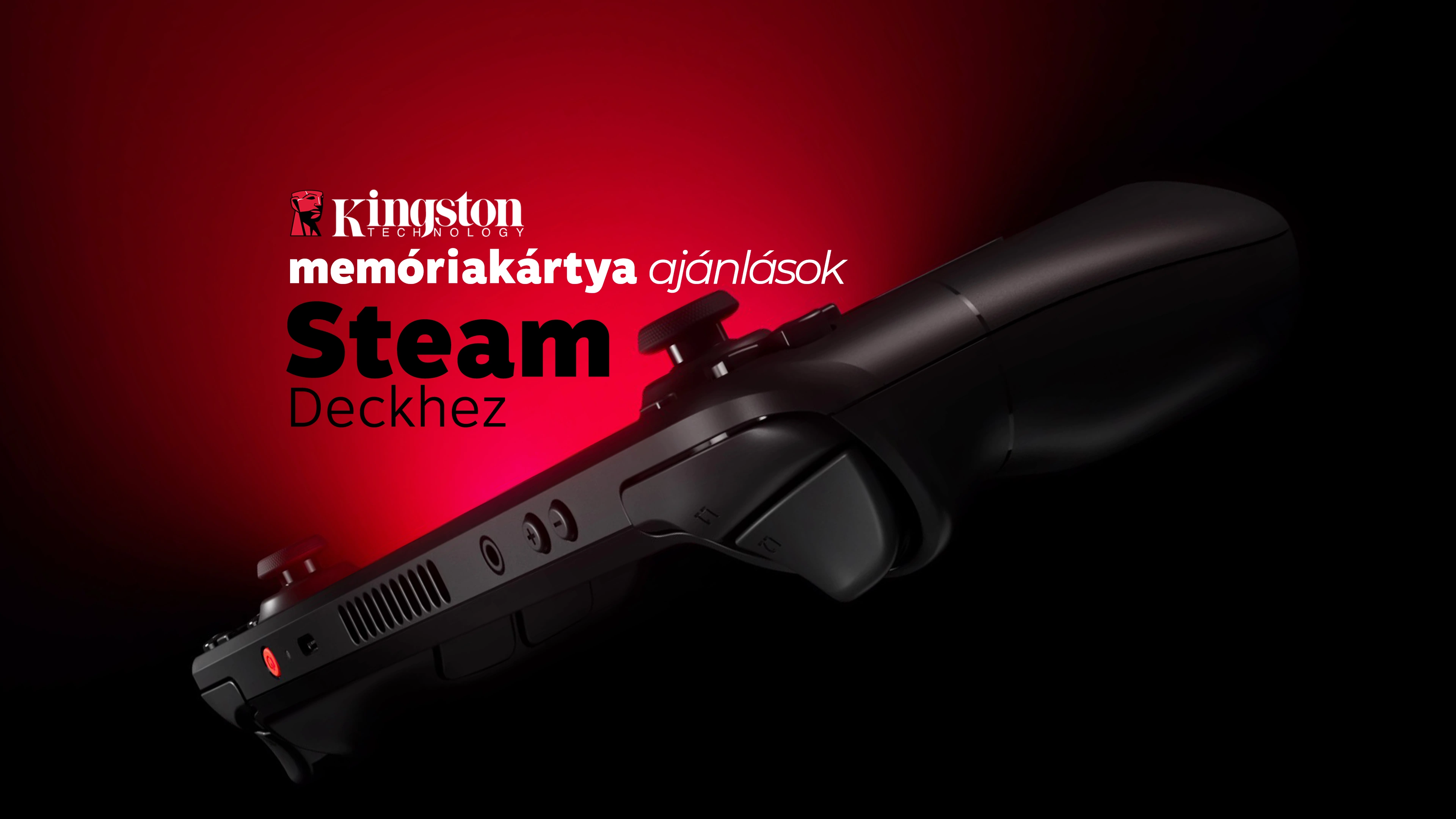  Steam Deck összefoglaló és Kingston memóriakártya ajánlások